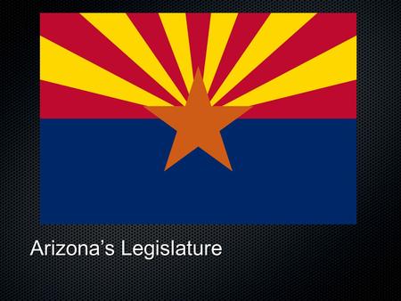 Arizonas Legislature. Legislative Structure Is a collective decision making body Representative Body Bicameral Representative Democracy.
