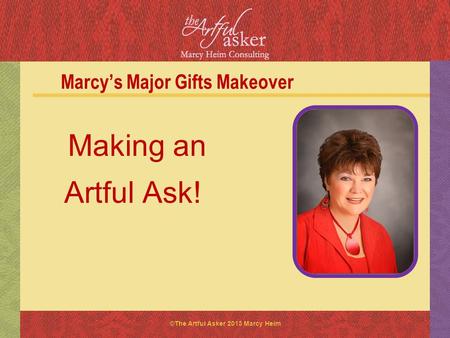 Marcy’s Major Gifts Makeover