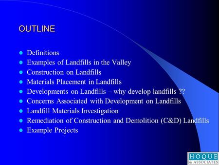 OUTLINE Definitions Examples of Landfills in the Valley