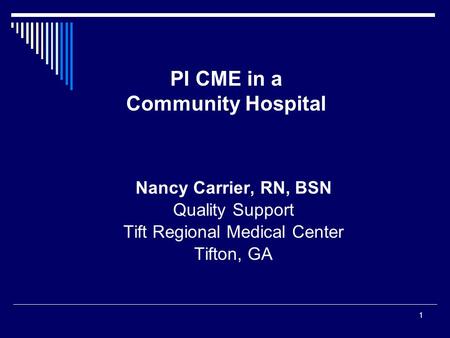 PI CME in a Community Hospital