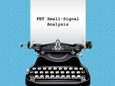 FET Small-Signal Analysis