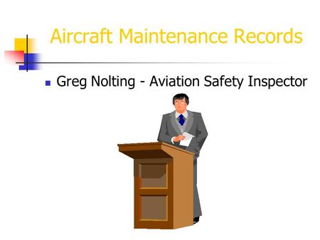 Aircraft Maintenance Records