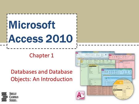 Chapter 1 Databases and Database Objects: An Introduction