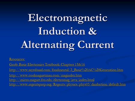 Electromagnetic Induction & Alternating Current