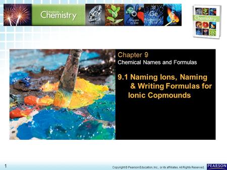 9.1 Naming Ions, Naming & Writing Formulas for Ionic Copmounds
