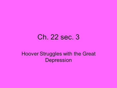 Hoover Struggles with the Great Depression