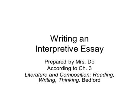 Writing an Interpretive Essay