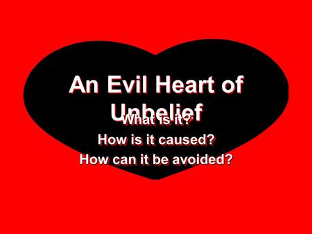 An Evil Heart of Unbelief