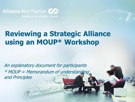 Reviewing a Strategic Alliance using an MOUP* Workshop