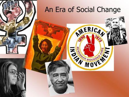 An Era of Social Change.