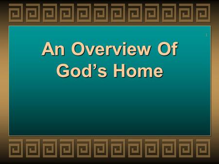1 An Overview Of Gods Home. 2 Introduction The home is Gods creationThe home is Gods creation It is under assault today---- fornication---adultery---