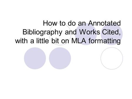 Overall Annotated Bibliography Format