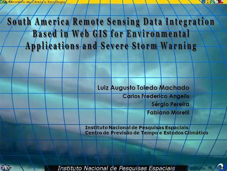 South America Remote Sensing Data Integration