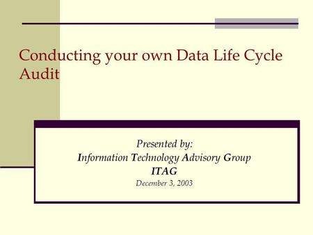 Conducting your own Data Life Cycle Audit