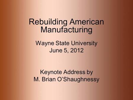 Rebuilding American Manufacturing