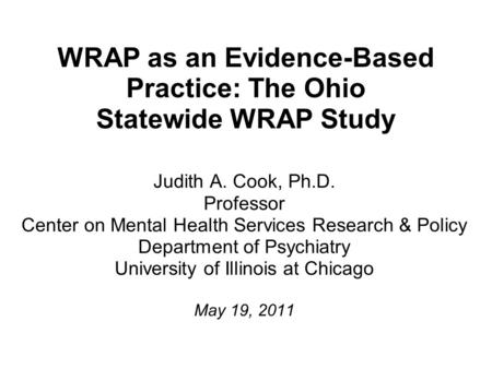WRAP as an Evidence-Based Practice: The Ohio Statewide WRAP Study