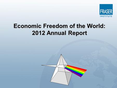 Economic Freedom of the World: 2012 Annual Report