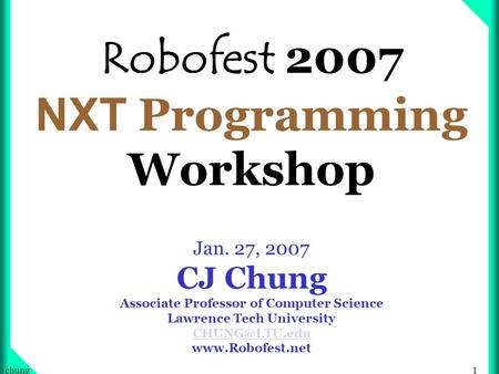 Robofest 2007 NXT Programming Workshop Jan