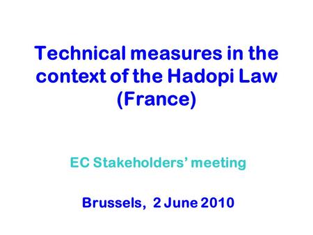 Technical measures in the context of the Hadopi Law (France)