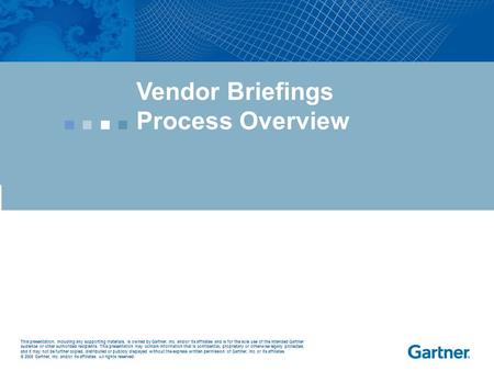 Vendor Briefings Process Overview