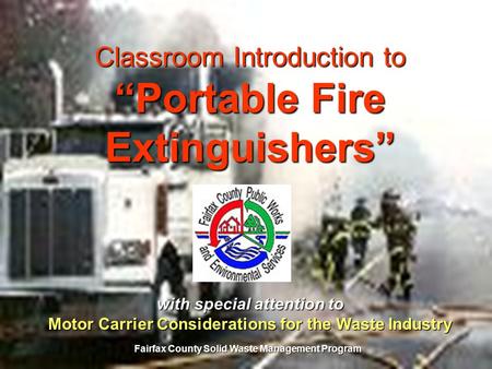 Classroom Introduction to “Portable Fire Extinguishers”