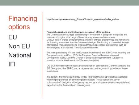 Financing options EU Non EU National IFI