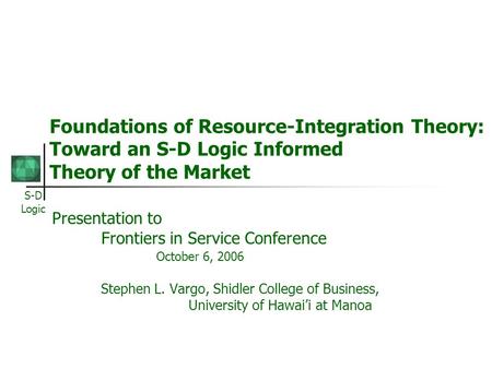 Presentation to Frontiers in Service Conference October 6, 2006