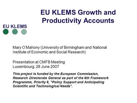 EU KLEMS Growth and Productivity Accounts