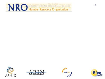 1. 2 History RIRs signing ASO MoU with ICANN in Oct 1999 Funding: Agreement to –Cover ca 10% of ICANN budget between RIRs –Division of financial burden.