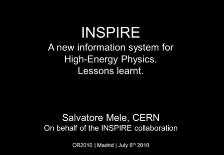 INSPIRE A new information system for High-Energy Physics