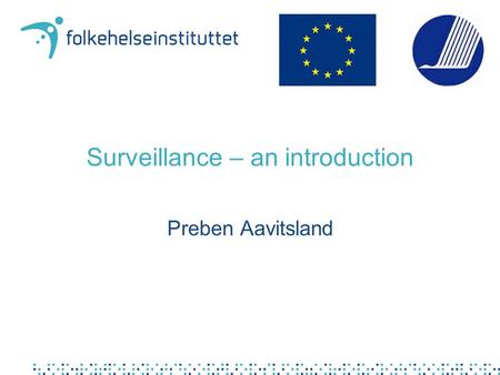 Surveillance – an introduction