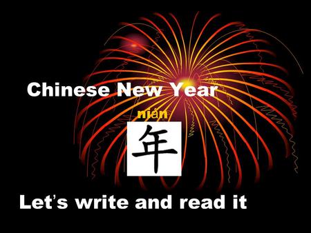Chinese New Year nián Let’s write and read it.
