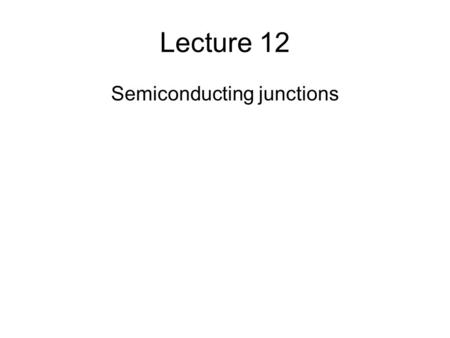 Semiconducting junctions