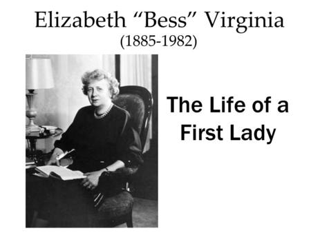 Elizabeth “Bess” Virginia