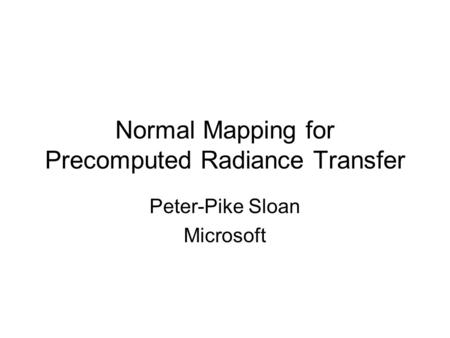 Normal Mapping for Precomputed Radiance Transfer