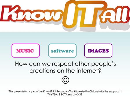 How can we respect other people’s creations on the internet? ©