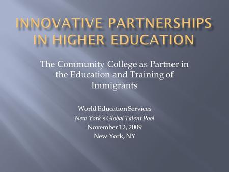 Innovative Partnerships in Higher Education