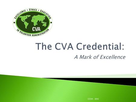 The CVA Credential: A Mark of Excellence