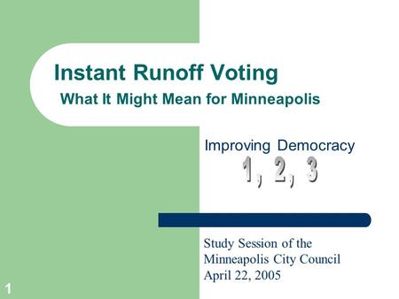 Instant Runoff Voting What It Might Mean for Minneapolis