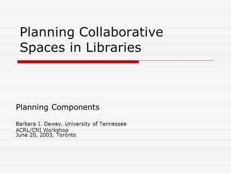 Planning Collaborative Spaces in Libraries