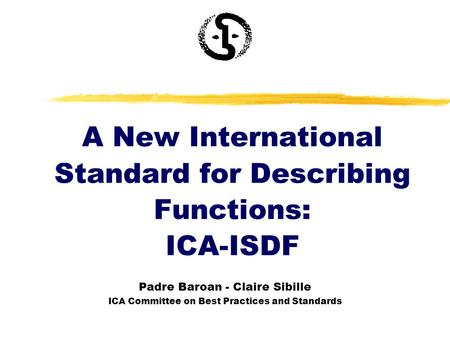 A New International Standard for Describing Functions: ICA-ISDF
