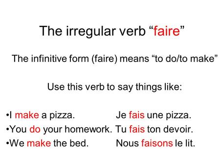 The irregular verb “faire”