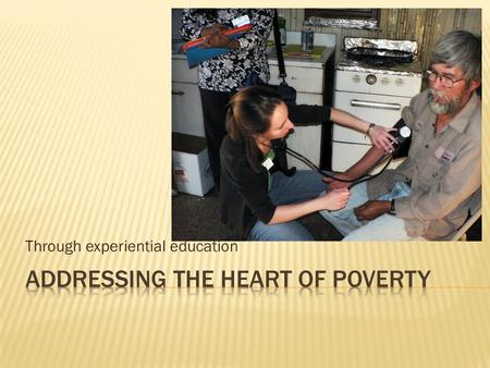 Addressing the heart of poverty