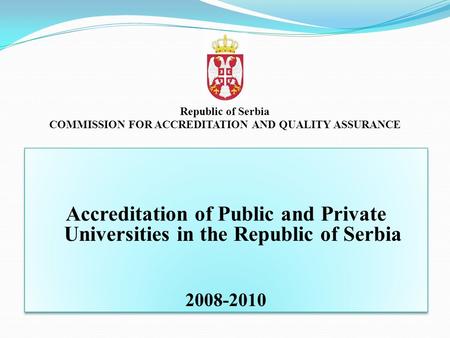 COMMISSION FOR ACCREDITATION AND QUALITY ASSURANCE
