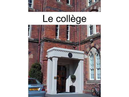 Le collège Le coll Le collège. Asking the way There are four main ways of asking the way: 1) Pour aller au (m) marché? à la (f) poste? à l (vowel) église?