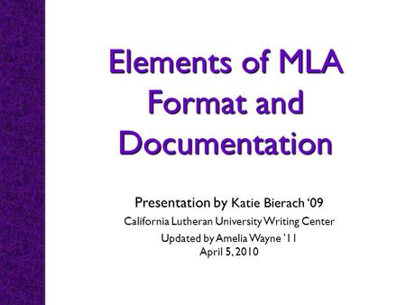 Elements of MLA Format and Documentation