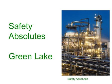 Safety Absolutes Green Lake