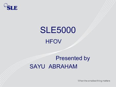 HFOV Presented by SAYU ABRAHAM