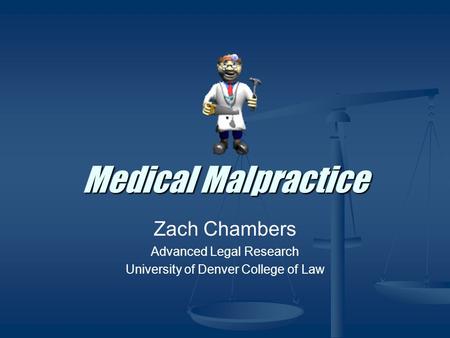 Medical Malpractice Zach Chambers Advanced Legal Research