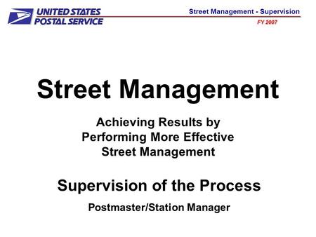 Street Management Supervision of the Process
